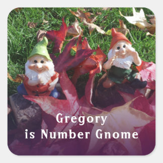 Garden Gnomes Sie sind Nummer gewinnt Name Fall hi Quadratischer Aufkleber