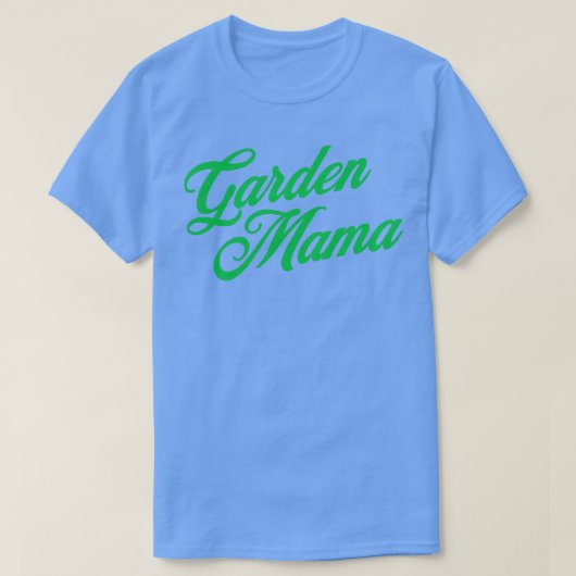 Garden Mama Nature Lover Frauen Gartenmütter D T-Shirt (Design vorne)