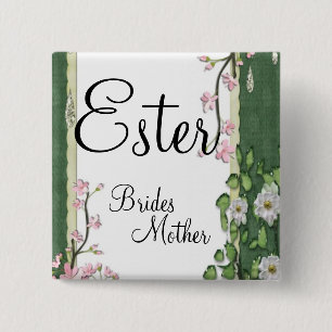 Garden Stylish Classy Brides Mother Wedding Button