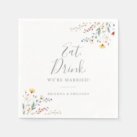 Garden Wildflower Eat Drink We're Married Wedding Serviette (Vorderseite)