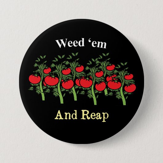 Gardener Funny hat sie gewittert und geerntet Button (Vorderseite)