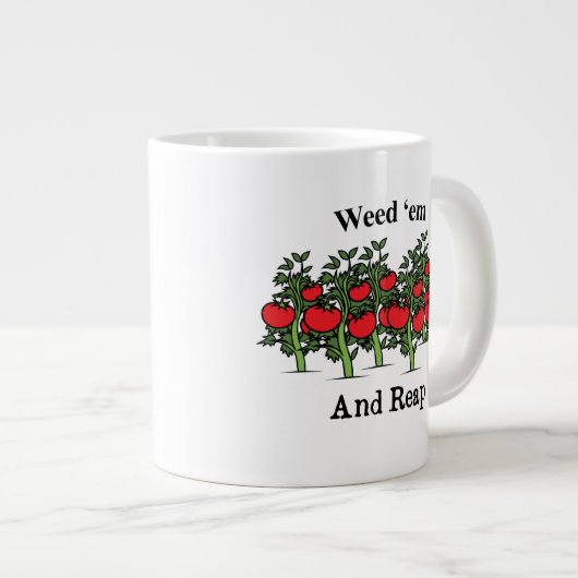 Gardener Funny Weed 'em And Reap Jumbo-Tasse (Vorderseite Rechts)
