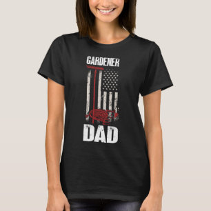 Gardener Vater Us Flag Gardener Garening T-Shirt