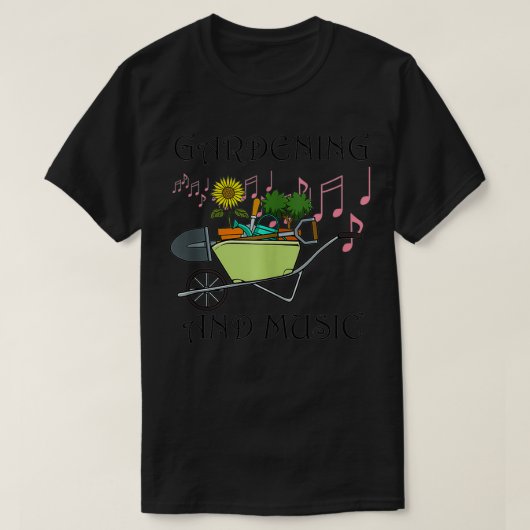 Gardening and Music Notes for Gardener  T-Shirt (Design vorne)