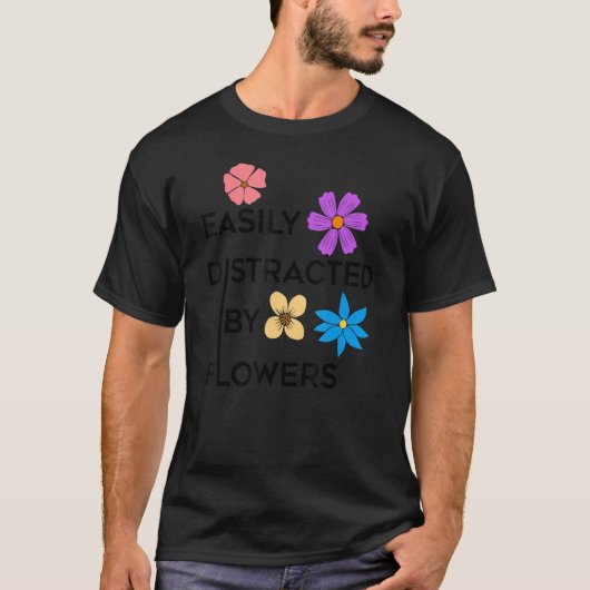 Gardening and Nature Flowers Florist  Saying T-Shirt (Vorderseite)