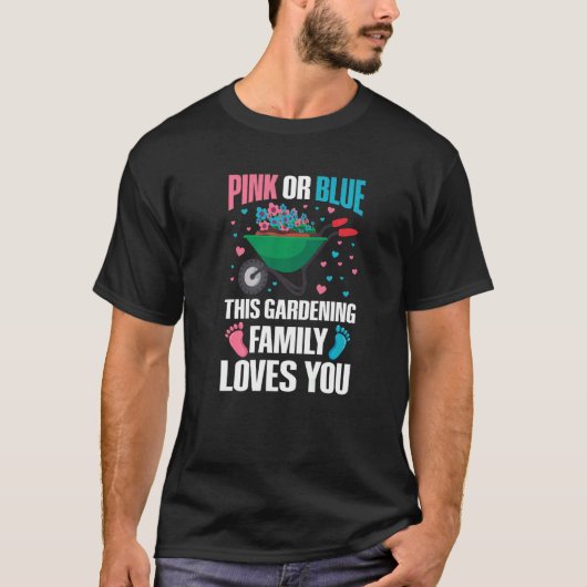 Gardening Gender Reveal Quote for a Gardening T-Shirt (Vorderseite)