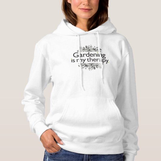 Gardening is my therapy hoodie (Vorderseite)