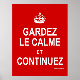 GARDEZ LE CALME UND CONTINUEZ POSTER