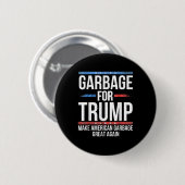 _garge For Trump Make American Garge Great Again  Button (Vorne & Hinten)