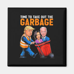 Garge für Trump 2024 Lustige Zeit, um Garge heraus Magnet
