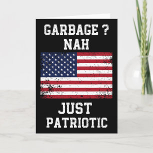 Garge Nah einfach patriotisch stolz Garge Trump Wä Karte