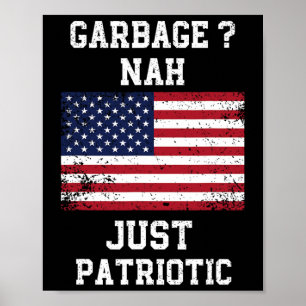 Garge Nah einfach patriotisch stolz Garge Trump Wä Poster