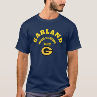 Garland High School Alumni T - Shirt
