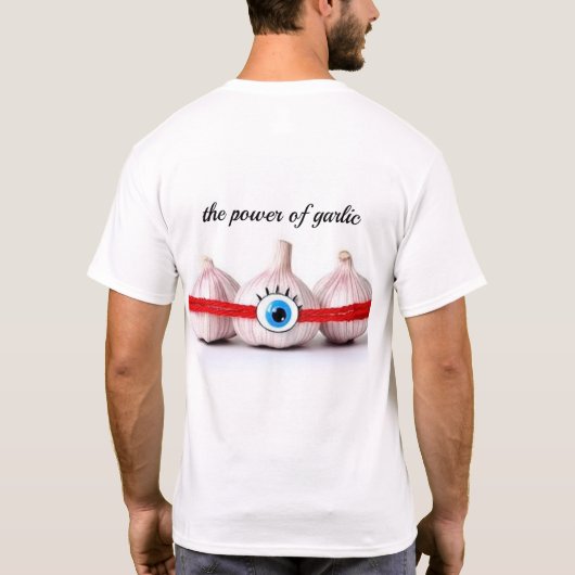 Garlic Power - Strong  & Fearless Tee (Rückseite)