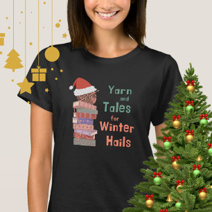 Garn und Geschichten für Wintergrüße zu Weihnachte T-Shirt