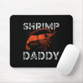 Garnelen-Daddy-Meeresfrüchte-Schalentier-Fischerei Mousepad (Mit Mouse)