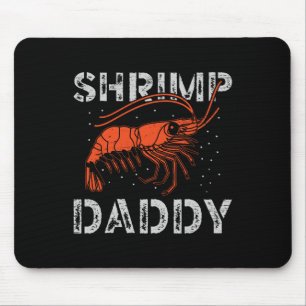 Garnelen-Daddy-Meeresfrüchte-Schalentier-Fischerei Mousepad