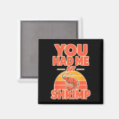 Garnelen-Fan Cajun Meeresfrüchte Magnet (Vorderseite/Rückseite)