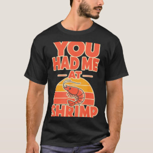 Garnelen-Fan Cajun-Meeresfrüchte  T-Shirt
