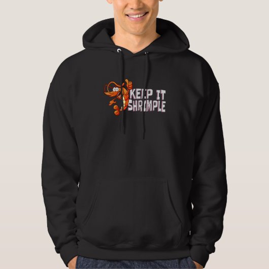 Garnelen Shrimp Meeresfrüchte - Behalt It Shrimple Hoodie (Vorderseite)