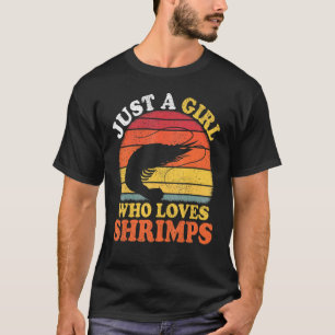 Garnelenfische Vintag nur ein Mädchen, das Garnele T-Shirt