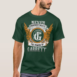 Garrett Name Shirt Unterschätzt niemals den Power
