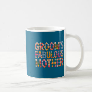 Garten Bräutigams fabelhafte Mutter Braut Squad Br Kaffeetasse