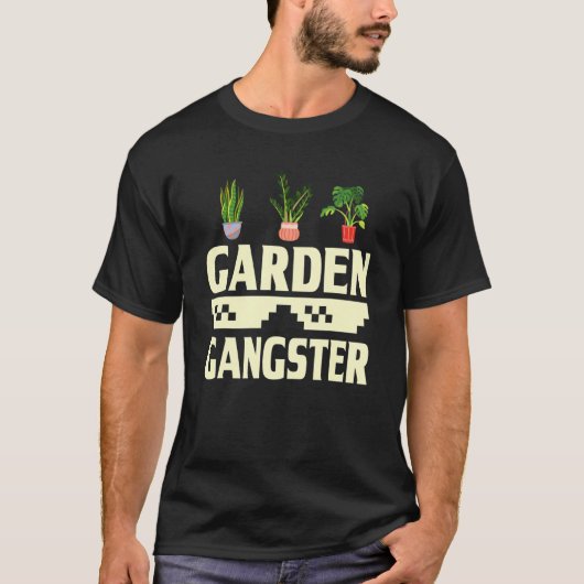 Garten Gangster Gärtnern Gärtner T-Shirt (Vorderseite)