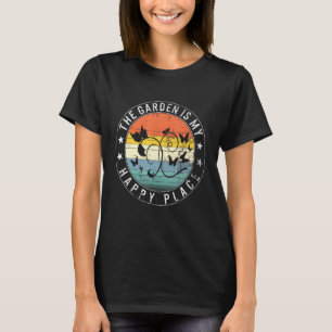 Garten Glücklichster Ort Pflanzen Lady Mama Zimmer T-Shirt