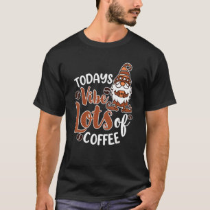 Garten Gnome Kaffeetrinker Gärtner Barista T-Shirt