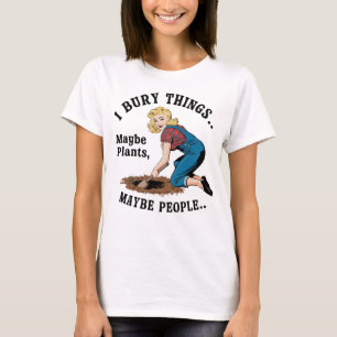 Garten Humor  T-Shirt