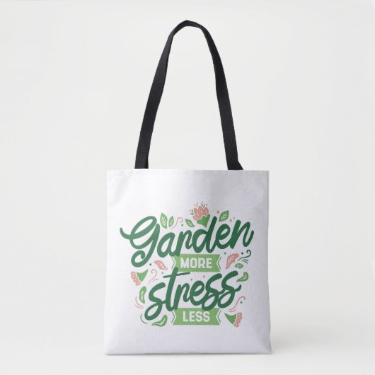Garten mehr Stress weniger Tasche (Vorderseite)