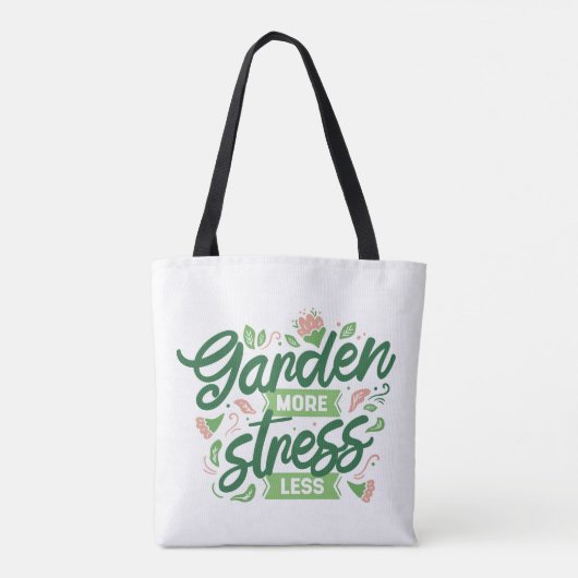 Garten mehr Stress weniger Tasche (Rückseite)