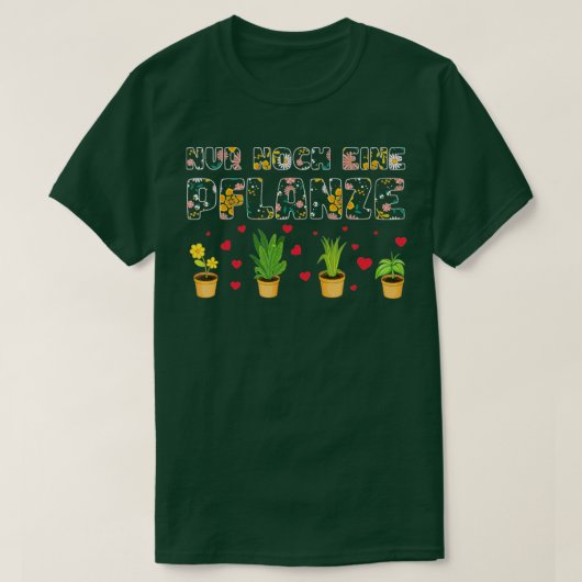 Garten Nur Noch Ein Pflanzner Funny Hob T-Shirt (Design vorne)