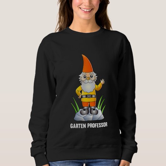 Garten Professor Hobby Garden Gnome Figurine Gnome Sweatshirt (Vorderseite)