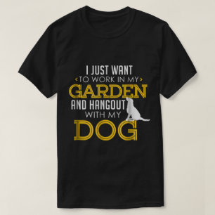 Garten- und Hundeliebhaber Lustiges Design T-Shirt