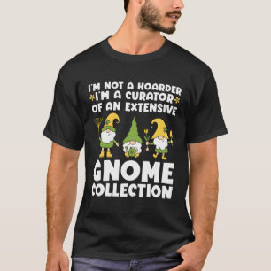 Garten wird nicht zu einem Höherkurator von Gnome T-Shirt
