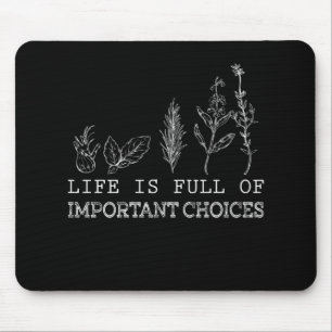 Gartenanlage Das Leben ist voller wichtiger Entsch Mousepad