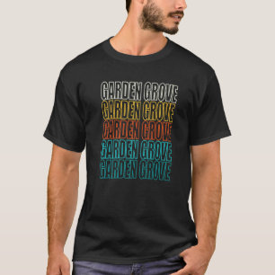 Gartenarbeit 4\Garden Grove Kalifornien Amerikanis T-Shirt