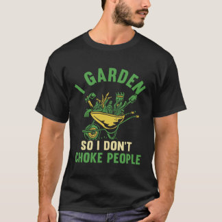 Gartenarbeit 4\Gärtner Ich gartenne so, damit ich T-Shirt