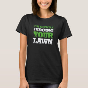 Gartenarbeit 4\Gärtner Landschaftsgestalter Ich be T-Shirt
