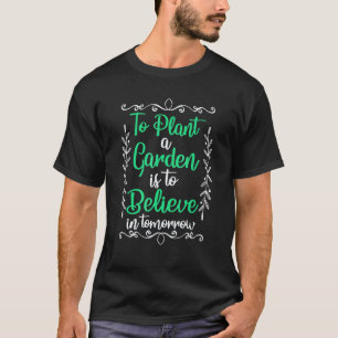 Gartenarbeit 4\Gärtner Pflanzen Garten Hobbygärtne T-Shirt