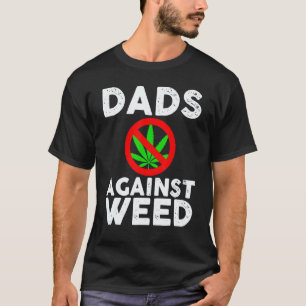 Gartenarbeit 4\Väter von Männern gegen Unkraut Gar T-Shirt