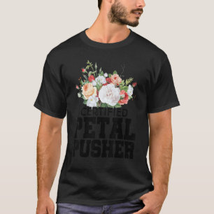 Gartenarbeit 4\Zertifizierter Petal Pusher Gartena T-Shirt