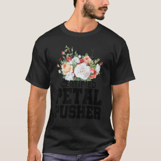 Gartenarbeit 4\Zertifizierter Petal Pusher Gartena T-Shirt