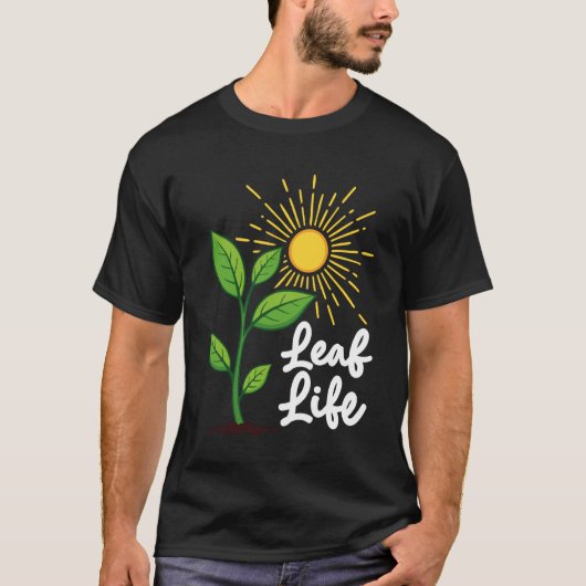 Gartenarbeit - Blatt Leben T-Shirt (Vorderseite)