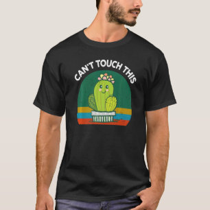 Gartenarbeit  Cant Touch This Retro Kaktus Sukkule T-Shirt