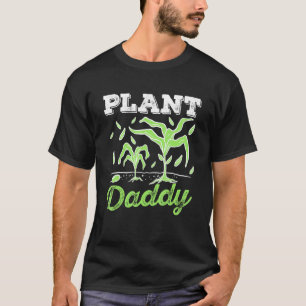 Gartenarbeit für ihn Plant Daddy männlicher Gärtne T-Shirt