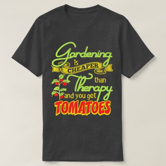 Gartenarbeit ist billiger als eine Therapie, die m T-Shirt (Design vorne)