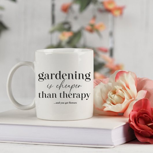Gartenarbeit ist billiger als therapeutisches Zita Kaffeetasse